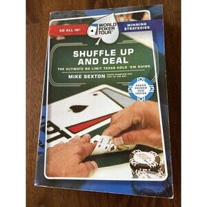 World Poker Tour(TM): Shuffle up and Deal by Mike Sexton (2005, Trade Paperback)